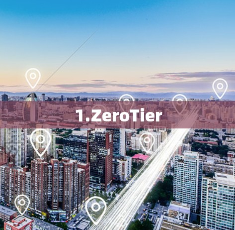1.ZeroTier 1.ZeroTier