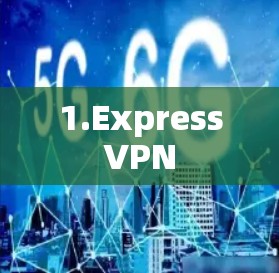 1.ExpressVPN