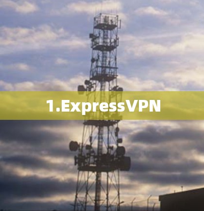 1.ExpressVPN